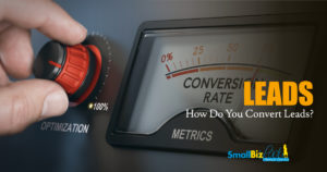 How Do You Convert Leads? Featured Image