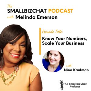 Know Your Numbers, Scale Your Business with Nina Kaufman  Featured Image