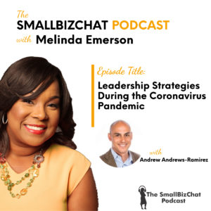 Leadership Strategies During the Coronavirus Pandemic with Andrew Andrews-Ramirez 1200 x 1200